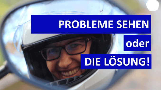 65_Probleme-vs-Loesung Sabines Motorradkolumne auf SHE is a RIDER