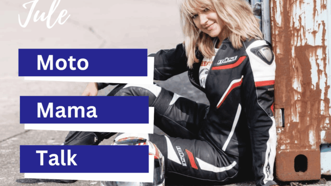 Moto Mama Talk-Titelbild f Homepage-2 Moto Mama Talk. Motorradfahren als Mutter